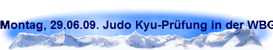 Montag, 29.06.09. Judo Kyu-Pr�fung in der WBG Sporthalle.