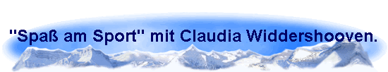 "Spa� am Sport" mit Claudia Widdershooven.